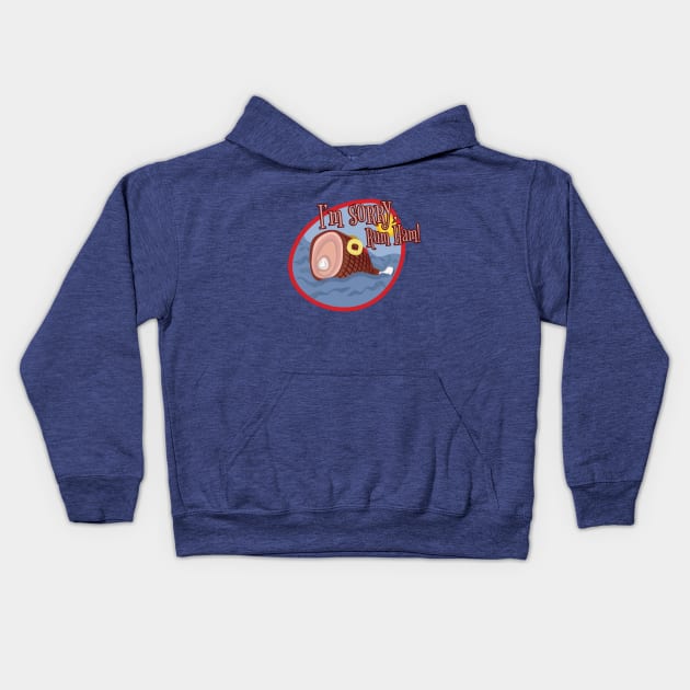 Apologies to Rum Ham Kids Hoodie by Frannotated